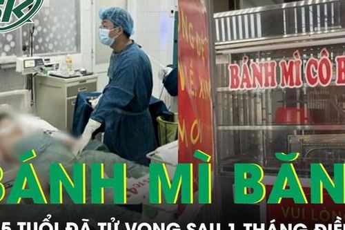 Vụ ngộ độc bánh mì ở Long Khánh: Bé 5 tuổi đã tử vong sau 1 tháng điều trị tích cực