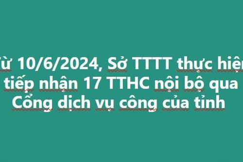 Sở Thông tin và Truyền thông Lào Cai tiếp nhận 17 thủ tục hành chính nội bộ qua Cổng dịch vụ công của tỉnh