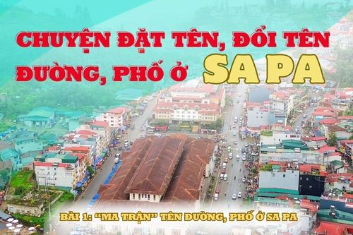 Bài 1: 'Ma trận' tên đường, phố ở Sa Pa