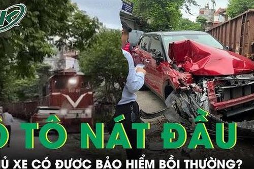 Tàu hỏa hất văng ô tô, liệu chủ xe có được bảo hiểm bồi thường?