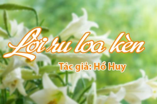 Tản văn hay: Lời ru loa kèn