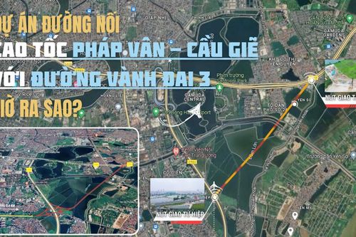 Dự án đường nối cao tốc Pháp Vân-Cầu Giẽ, đường Vành đai 3 giờ ra sao?
