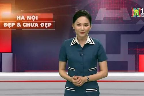 Hà Nội đẹp và chưa đẹp | 11/06/2024