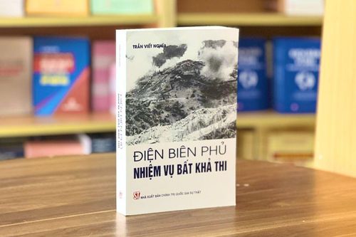 Xuất bản cuốn sách 'Điện Biên Phủ - Nhiệm vụ bất khả thi'