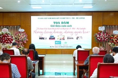Tọa đàm giới thiệu sách về Ủy ban Việt Nam Đoàn kết và Hợp tác Á - Phi - Mỹ Latinh