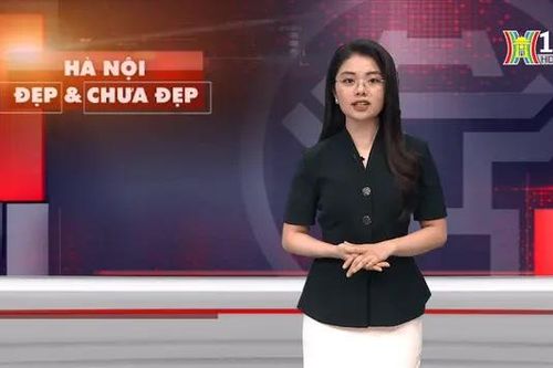 Hà Nội đẹp và chưa đẹp | 12/06/2024