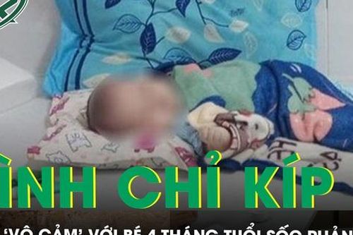 Đình chỉ công tác kíp bác sĩ bị tố 'vô cảm' với bé 4 tháng tuổi sốc phản vệ