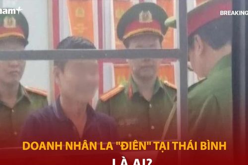 Bản tin 60s: Doanh nhân La 'điên' tại Thái Bình mới bị bắt là ai?