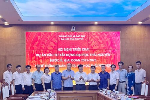 Khởi động dự án bước III đầu tư xây dựng ĐH Thái Nguyên giai đoạn 2021-2025