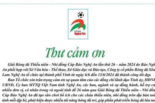 Thư cảm ơn từ Ban Tổ chức Giải Bóng đá Thiếu niên - Nhi đồng Cúp Báo Nghệ An lần thứ 26 năm 2024
