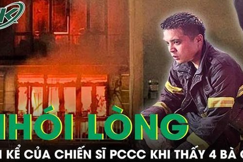 Chiến sĩ PCCC kể lại lúc phát hiện 4 bà cháu nằm cùng nhau trong vụ cháy tại Định Công