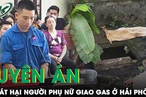 Vụ hài cốt người phụ nữ giao gas ở Hải Phòng: Kẻ thủ ác nhận án