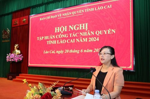 Lào Cai thúc đẩy công tác nhân quyền ngày càng hiệu quả và thực chất
