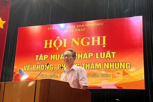 Vĩnh Phúc: Sở Tư pháp tổ chức hội nghị tập huấn pháp luật về phòng, chống tham nhũng
