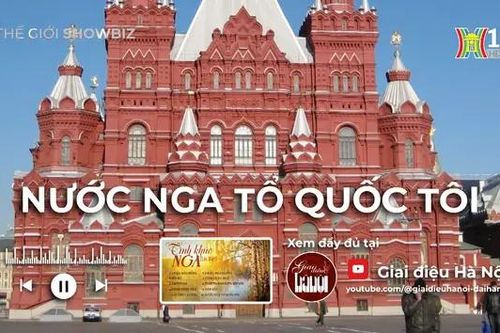 Những tình khúc Nga quen thuộc với người Việt