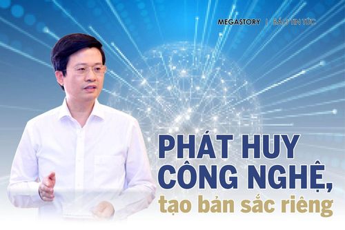 Phát huy công nghệ, tạo bản sắc riêng