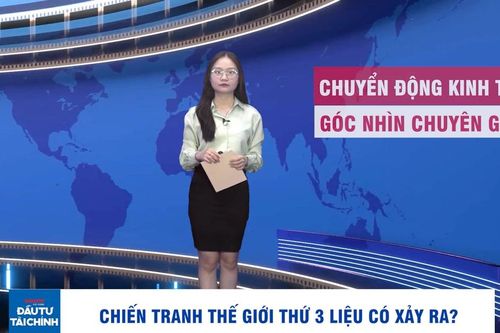 Đón xem Chuyển động kinh tế - Góc nhìn chuyên gia, 6 giờ 30 ngày 24-6
