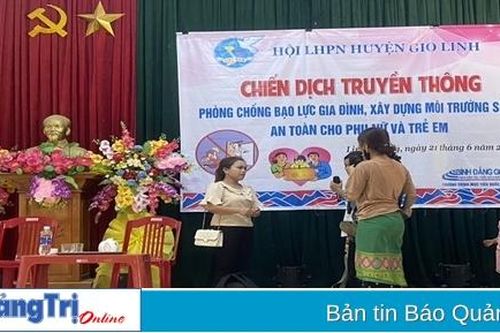 Gio Linh: Phát động chiến dịch truyền thông 'Phòng chống bạo lực gia đình, xây dựng môi trường sống an toàn cho phụ nữ và trẻ em'