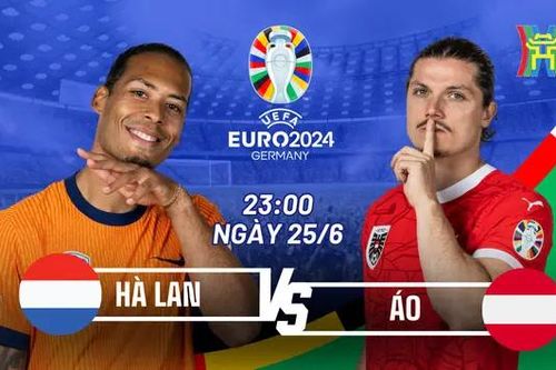 Nhận định Hà Lan vs Áo: Ngôi đầu vẫy gọi