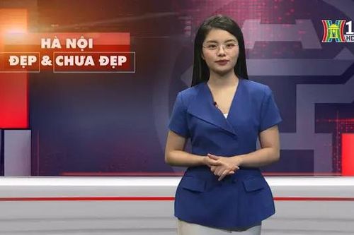 Hà Nội đẹp và chưa đẹp | 24/06/2024