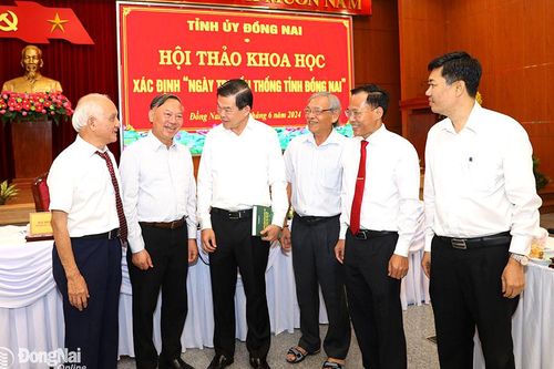 Hội thảo khoa học xác định Ngày truyền thống tỉnh Đồng Nai