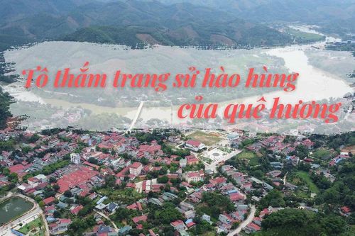 Tô thắm trang sử hào hùng của quê hương
