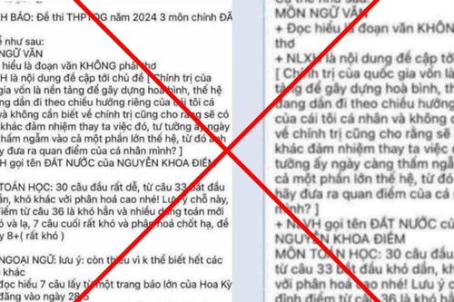 Bộ Công an xác minh thông tin sai sự thật về lộ đề thi tốt nghiệp THPT 2024