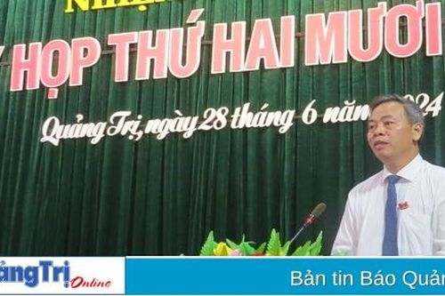 Kỳ họp thứ 25 , HĐND tỉnh Quảng Trị khóa VIII: Thông qua 2 nghị quyết quan trọng