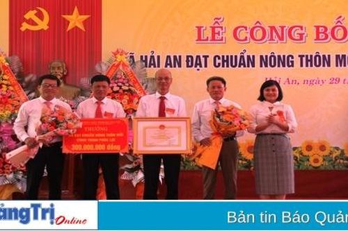 Xã Hải An đón nhận danh hiệu xã đạt chuẩn nông thôn mới