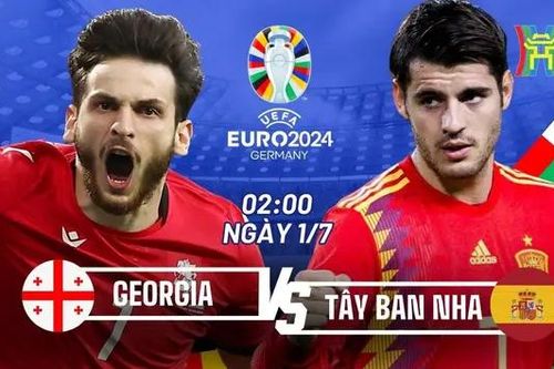 Nhận định Tây Ban Nha vs Georgia: Liệu có thêm 'địa chấn'?
