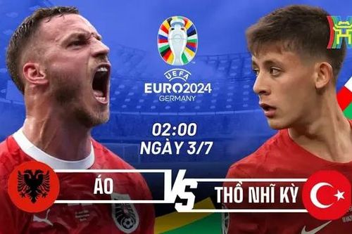 Nhận định Áo vs Thổ Nhĩ Kỳ: Áo không 'phơi áo'