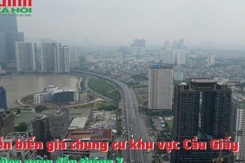 Diễn biến giá chung cư khu vực Cầu Giấy, Hà Nội những ngày đầu tháng 7