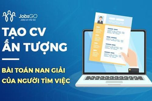 'Chạm tay' việc làm mơ ước với công cụ viết CV bằng AI của JobsGO