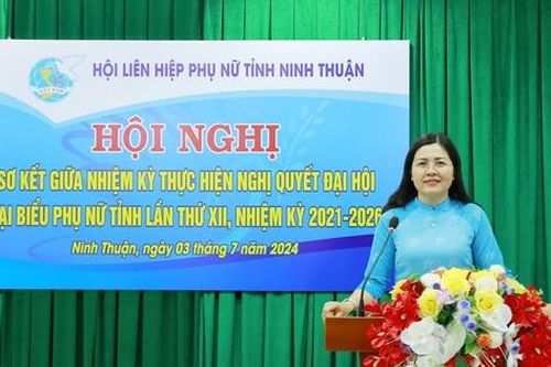 Ninh Thuận: Nỗ lực xây dựng tổ chức Hội vững mạnh, vì hạnh phúc của phụ nữ
