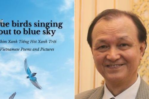 Tập thơ song ngữ 'Chim xanh tiếng hót xanh trời' được xuất bản toàn cầu