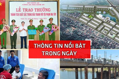 Nghệ An: Thông tin nổi bật ngày 6/7