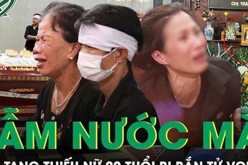 Đẫm nước mắt đám tang thiếu nữ 22 tuổi bị bắn tử vong ở Hà Nội
