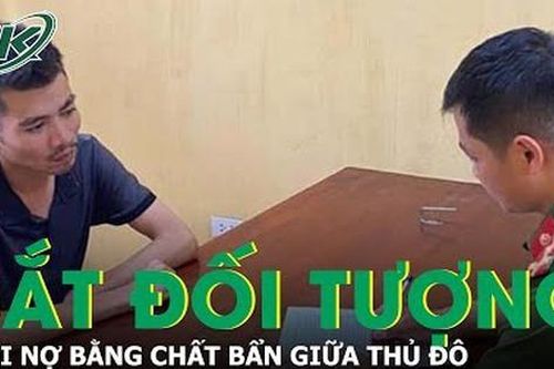 Bắt đối tượng đòi nợ bằng chất bẩn giữa Thủ đô