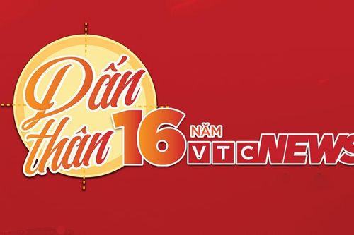 Lời cảm ơn nhân dịp Báo điện tử VTC News 16 tuổi