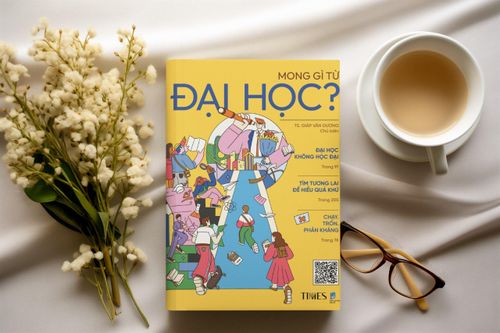 'Mong gì từ đại học' - Cuốn sách về những năm tháng tuổi trẻ