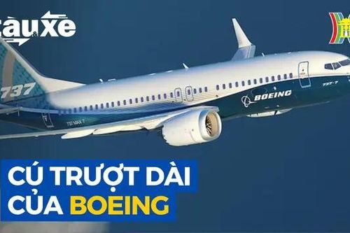 Cú trượt dài của Boeing | Bản tin Tàu và Xe | 11/07/2024