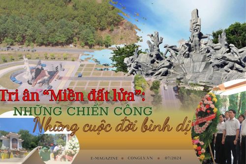 Tri ân 'Miền đất lửa': Những chiến công – Những cuộc đời bình dị