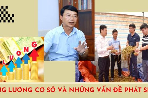 Tăng lương cơ sở và những vấn đề phát sinh