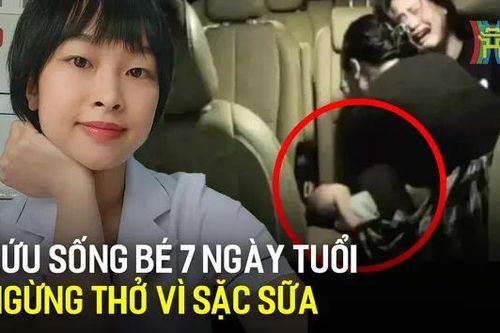 Cứu sống bé 7 ngày tuổi ngừng thở vì sặc sữa