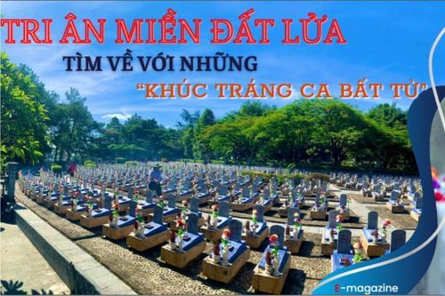 Tri ân 'Miền đất lửa': Tìm về với những 'khúc tráng ca bất tử'