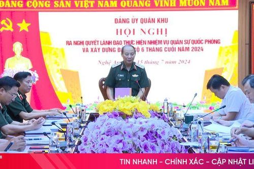 Đảng ủy Quân khu 4 ra nghị quyết lãnh đạo thực hiện nhiệm vụ 6 tháng cuối năm