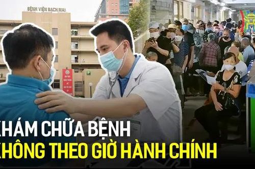 BV Bạch Mai: kéo dài thời gian khám chữa bệnh đến 21h