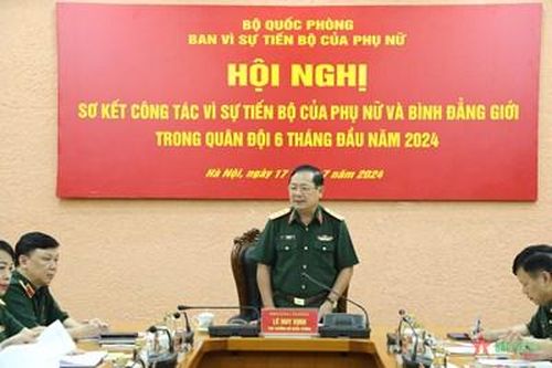 Sơ kết công tác vì sự tiến bộ của phụ nữ và bình đẳng giới trong quân đội 6 tháng đầu năm 2024