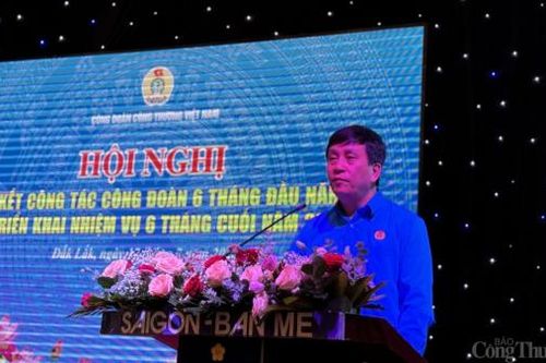 Xây dựng Công đoàn Công Thương Việt Nam vững mạnh toàn diện, đổi mới nội dung, phương thức hoạt động