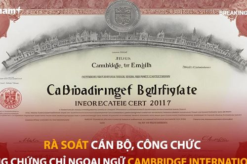 Bản tin 60s: Rà soát cán bộ, công chức dùng chứng chỉ Cambridge International